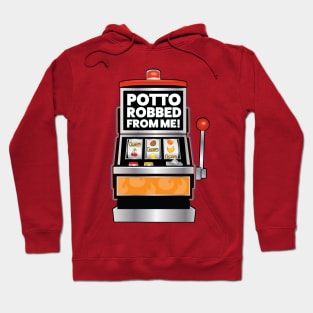 Potto Robbed From Me Too Hoodie